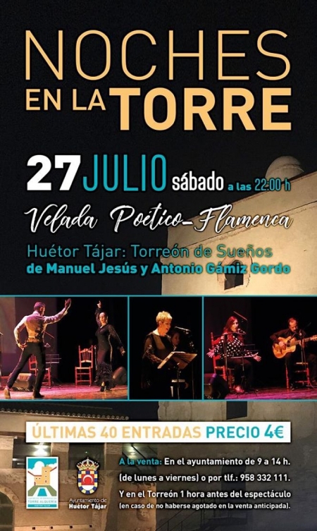 Velada Flamenca en la Torre de la Alquería (AYTO. HUÉTOR TÁJAR) Velada Flamenca en la Torre de la Alquería (AYTO. HUÉTOR TÁJAR)